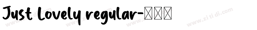 Just Lovely regular字体转换